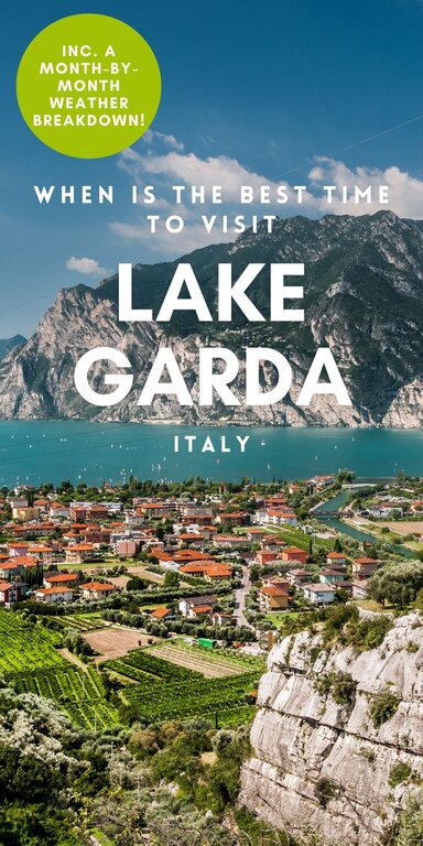 Houses and lake on Lake Garda Italy - When is the best time to visit Lake Garda